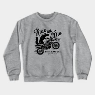 Ride or Die Crewneck Sweatshirt